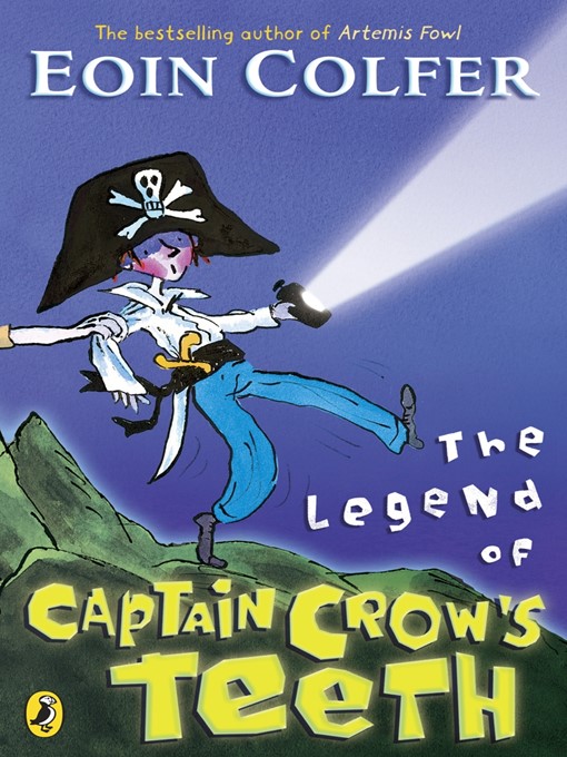 Title details for The Legend of Captain Crow's Teeth by Eoin Colfer - Available